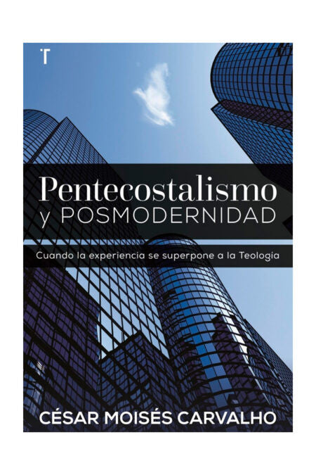 Pentecostalismo y posmodernidad