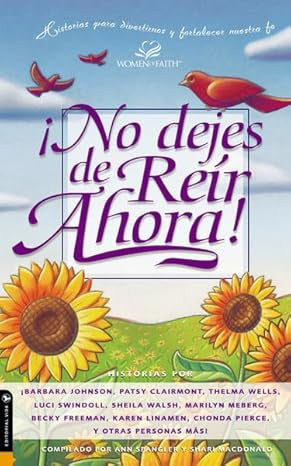 No dejes de reir ahora