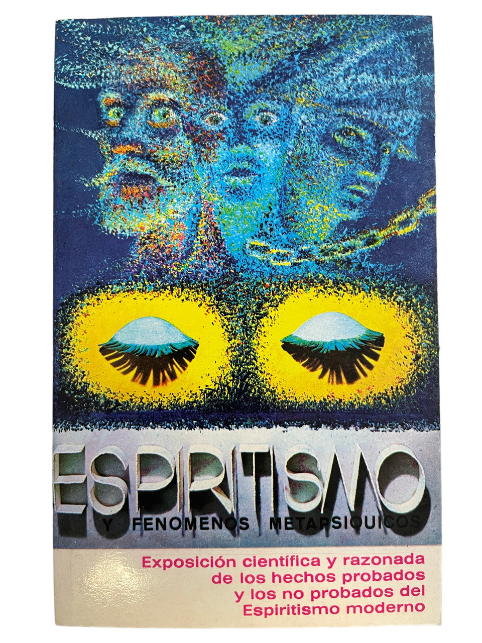 Espiritismo y los fenomenos metapsiquicos