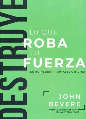 Lo que roba tu fuerza