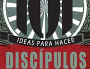 101 Ideas para hacer discipulos