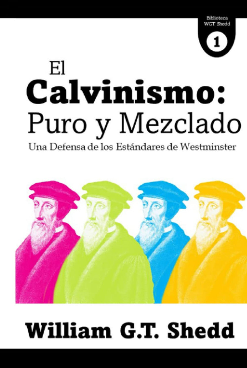 Calvinismo: puro y mezclado