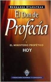 Don de profecia y el ministerio profetico