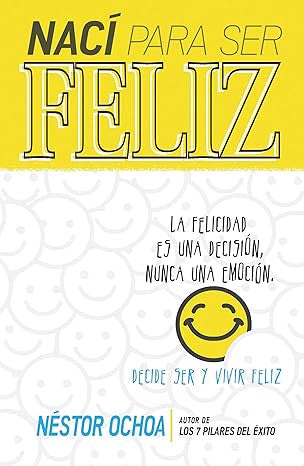 Naci para ser feliz