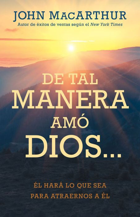 De tal manera amo Dios