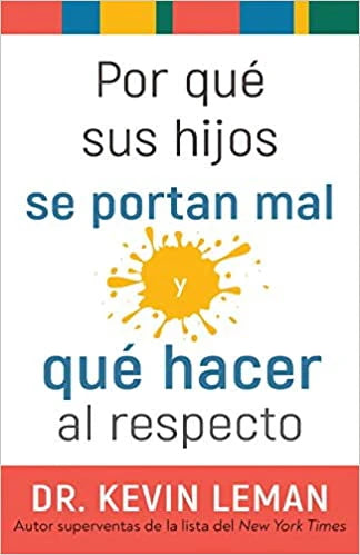 Por que sus hijos se portan mal y que hacer al respecto