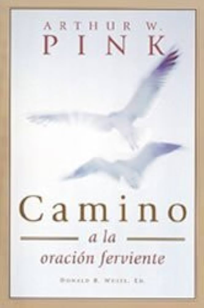 Camino a la oracion ferviente