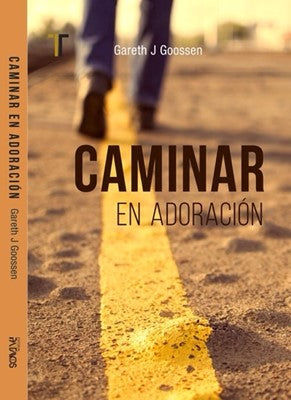 Caminar en adoracion