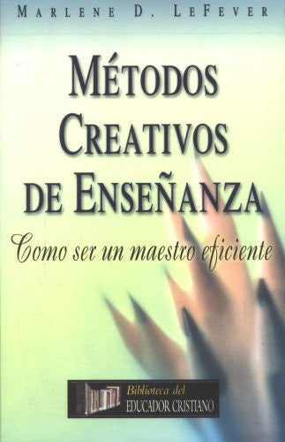 Metodos creativos de enseñanza
