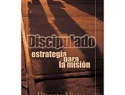 Discipulado: estrategia para la mision
