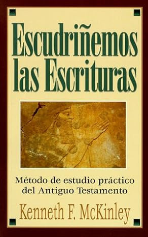 Escudrinemos las Escrituras
