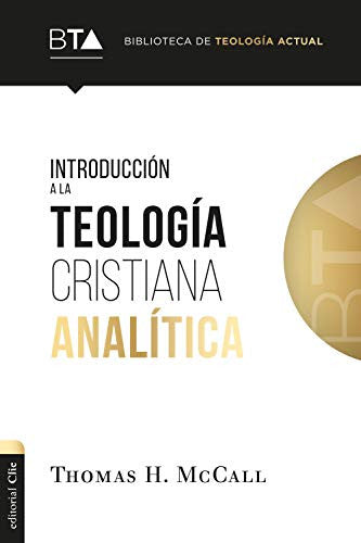 Introduccion a la teologia cristiana analitica