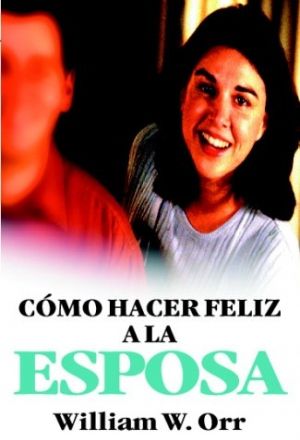 Como hacer feliz a la esposa