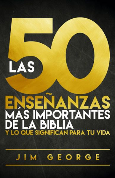 50 Ensenanzas mas importantes de la Biblia