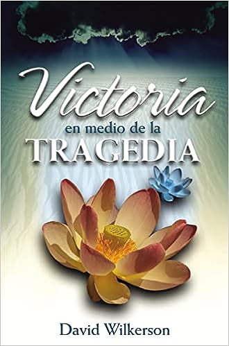 Victoria en medio de la tragedia