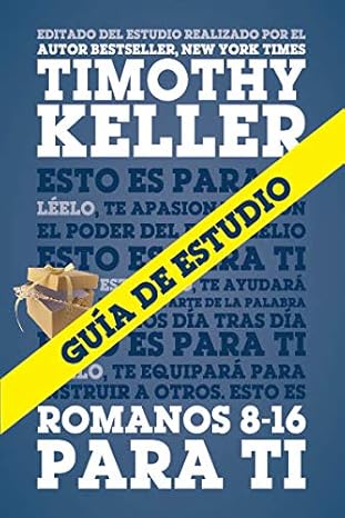 Romanos 8-16 Para ti / Guia de estudio