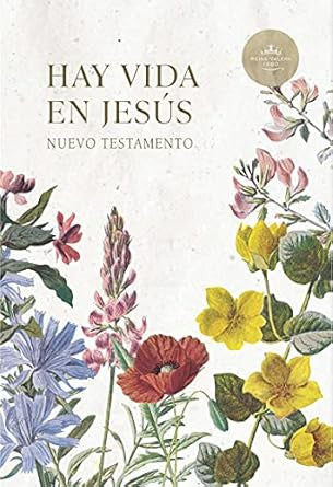 Nuevo Testamento, Hay vida en Jesus RVR 1960 | Tapa Flexible, floral