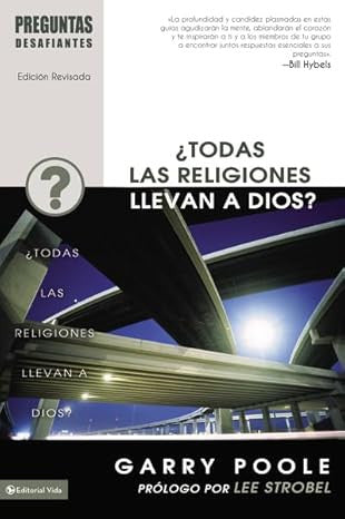 Todas Las religiones llevan a Dios?