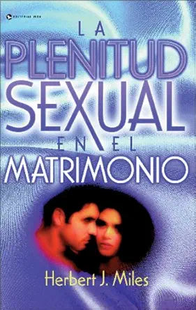 Plenitud sexual en el matrimonio