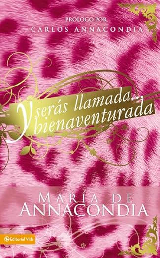 Y seras llamada... bienaventurada