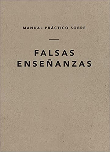 Manual practico sobre falsas enseñanzas