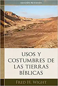 Usos y costumbres de las tierras biblicas