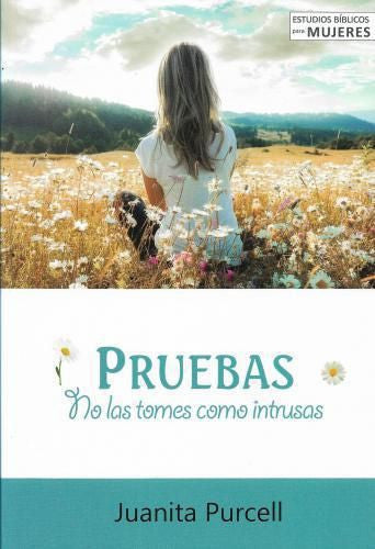 Pruebas, No las tomes como intrusas