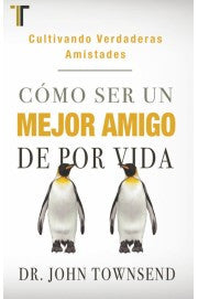 Como ser un mejor amigo de por vida