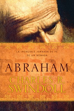 Abraham: La increible jornada de fe de un nomada