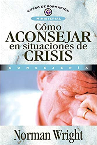 Como aconsejar en situaciones de crisis