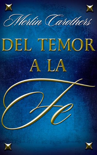 Del temor a la fe