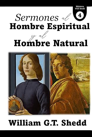 Sermones al hombre espiritual y al hombre natural