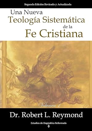 Una nueva teologia sistematica de la fe cristiana Vol. 1