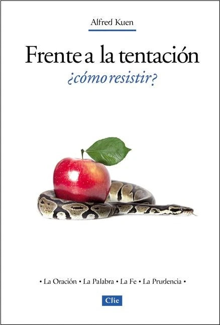 Frente a la tentacion,  Como resistir?