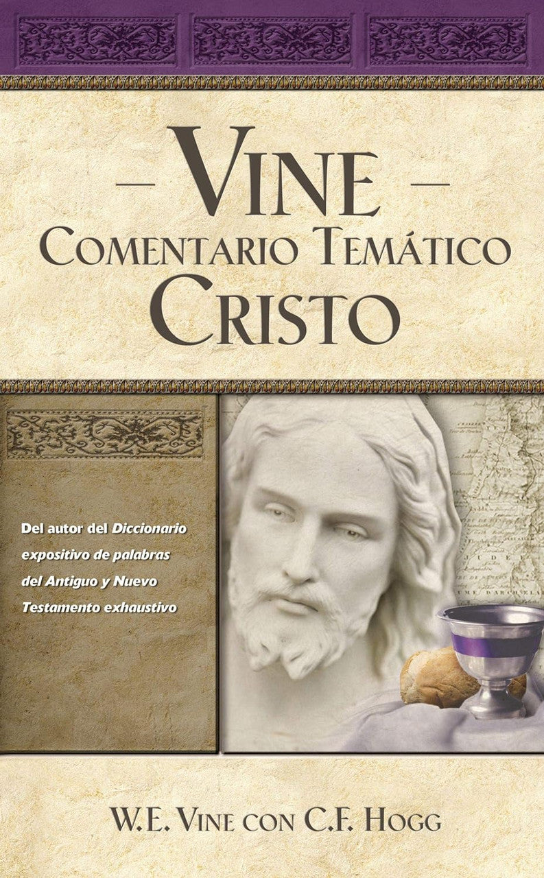 Vine Comentario tematico, Cristo