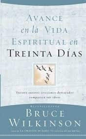 Avance en la vida espiritual en 30 dias