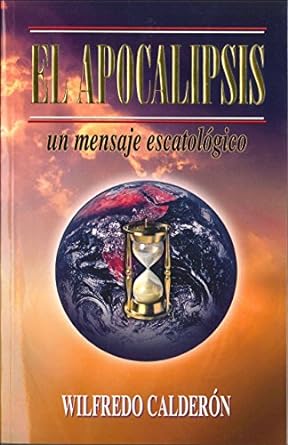 Apocalipsis un mensaje escatologico