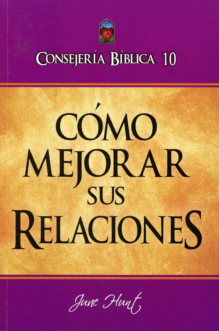 Como mejorar sus relaciones | Consejeria biblica Vol.10