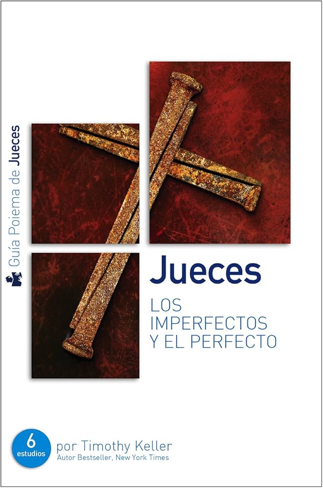 Jueces: Los imperfectos y el perfecto