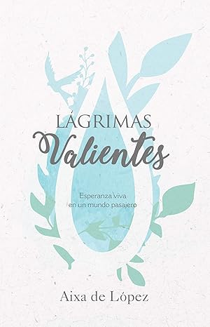 Lagrimas valientes