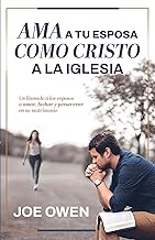 Ama a tu esposa como Cristo a la iglesia