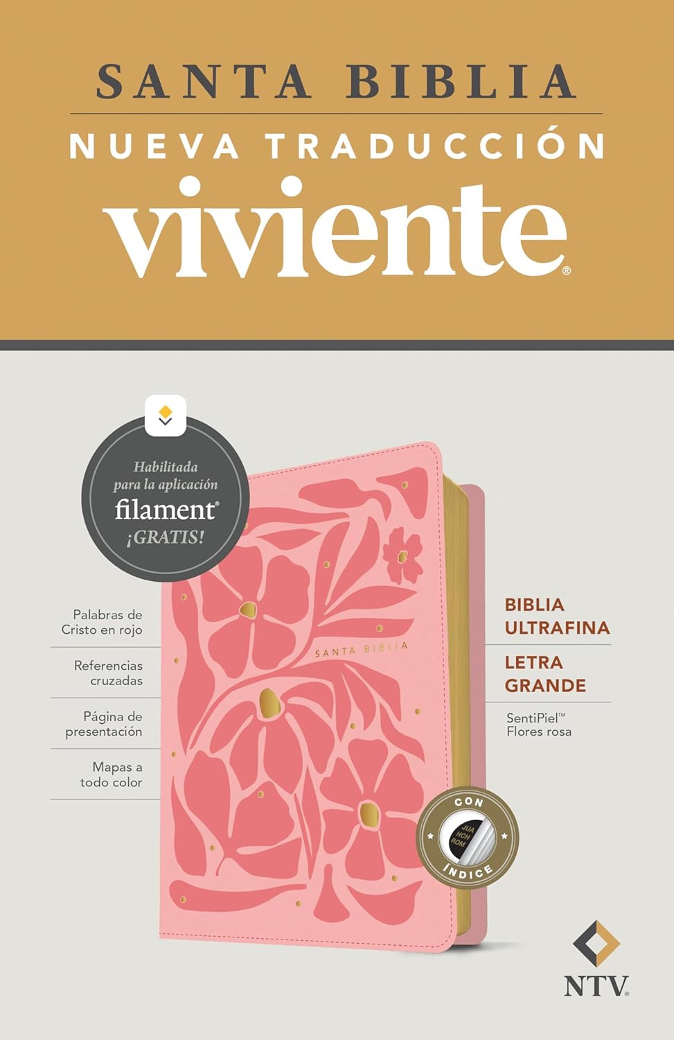 Biblia ultrafina NTV, letra grande con Filament ,SentiPiel, Flores rosa, Índice