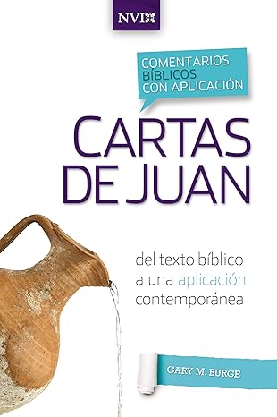 Comentario biblico con aplicacion NVI Cartas de Juan,  Tapa Rustica