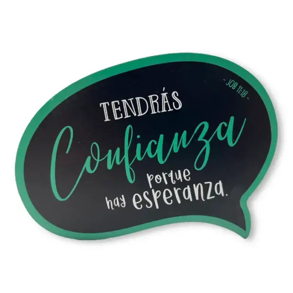 Placa decorativa de madera,  Tendras confianza porque hay esperanza  Job 11:18