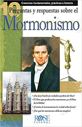 10 Preguntas y respuestas sobre el Mormonismo | Folleto