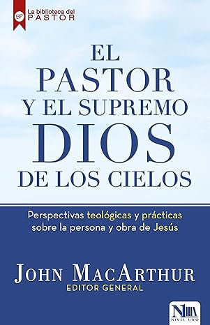 Pastor y el Supremo Dios de los cielos