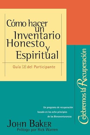 Como Hacer Un Inventario Honesto y Espiritual, Celebremos Recuperacion