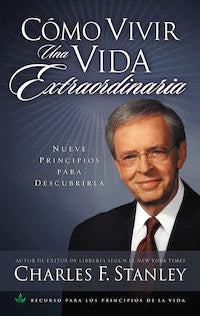 Como vivir una vida extraordinaria