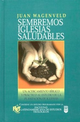 Sembremos en iglesias saludables
