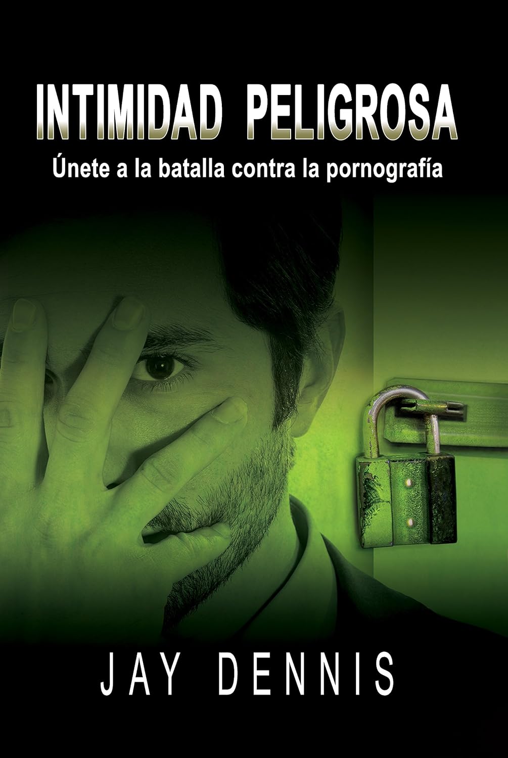 Intimidad peligrosa
